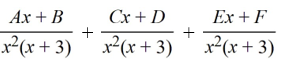 <strong>Select the form of the partial fraction decomposition for the given rational expression. Do not solve for the constants. </strong> A) B) C) D)