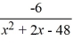 Select the form of the partial fraction decomposition for the given rational expression. Do not solve for the constants.  