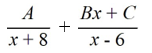 <strong>Select the form of the partial fraction decomposition for the given rational expression. Do not solve for the constants. </strong> A) B) C) D)