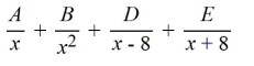 <strong>Select the form of the partial fraction decomposition for the given rational expression. Do not solve for the constants. </strong> A) B) C) D)