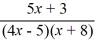 <strong>Find the domain of the rational function. F (x) = </strong> A) (-?, -8) ? (8, ?) B) (-?, -8) ? (-8, 5/4) ? (5/4, ?) C) (-8, 5/4) D) (-?, -3/5) ? (3/5, ?)
