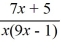 <strong>Find the domain of the rational function f (x) = .</strong> A) (-?, 1/9) ? (1/9, ?) B) (-?, 0) ? (0, 1/9) ? (1/9, ?) C) (1/9, ?) D) (-?, -5/7) ? (-5/7, ?)