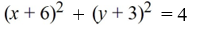 <strong>Find the equation of the circle with radius 4 and center (-6, -3) in standard form.</strong> A) B) C) D)