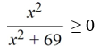 Solve the rational inequality and express the solution in interval notation.