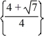 <strong>Solve the radical equation. = 7</strong> A) {11/4} B) C) {53/4} D) {45/4}