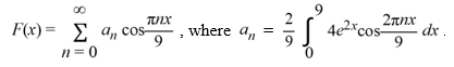 Suppose f (x) is defined by f (x) = 4   on the interval [0, 9]. Consider the function   Compute F   .<div style=padding-top: 35px> 