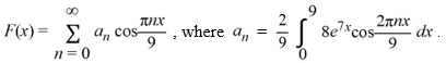 Suppose f (x) is defined by f (x) = 8   on the interval [0, 9]. Consider the function   Compute F(-8).<div style=padding-top: 35px> 