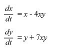 <strong>Which of the following is a critical point of this nonlinear system? Select all that apply.</strong> A) (7, -4) B) (-7, 4) C) D) (0, 0) E) F)