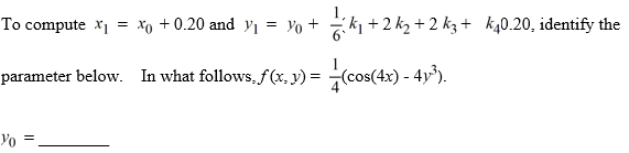 Consider the following initial value problem The following question pertains to the various computational steps and identifications involved in applying Runge-Kutta's 4th order method to evaluate y(0.7).