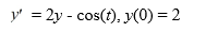 Consider the following initial value problem on the interval [0, 1]   Approximate the solution y(t) at t = 2.5 using the fourth-order backward differentiation formula with step size h = 0.05. Using the Runge-Kutta method you are provided with some initial Y<sub>n</sub> values to start the fourth-order backward differentiation formula. Y<sub>1</sub> = 2.157777 Y<sub>2</sub>= 2.3322791 Y<sub>3</sub> = 2.5253944 Use the fourth-order backward Euler differentiation formula to compute the following approximation. Express your answer accurate to 6 decimal places. Y<sub>5</sub> = ________<div style=padding-top: 35px> 