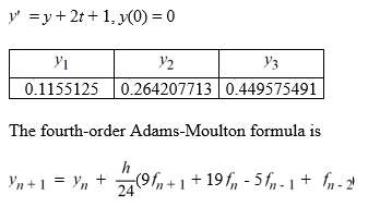 For the following differential equation, use the fourth-order Adams-Moulton formula to estimate the solution at t = 0.4 using a step size of h = 0.1. To start the process, you are given some Y<sub>i</sub> values. Calculate the following approximations. Express your answers accurate to 7 decimal places. (i) f<sub>0</sub> = ________ (ii) f<sub>1</sub> = ________ (iii) f<sub>2</sub> = ________ (iv) f<sub>3</sub> = ________