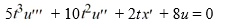 <strong>Into which of the following systems can this homogeneous third-order differential equation be transformed? </strong> A) x_{1}^{\prime}=x_{2}, x_{2}^{\prime}=x_{3}, x_{3}^{\prime}=-10 x_{3}-2 x_{2}-8 x_{1} B) x_{1}^{\prime}=x_{2}, x_{2}^{\prime}=x_{3}, x_{3}^{\prime}=\frac{10}{5 t} x_{3}+\frac{2}{5 t^{2}} x_{2}+\frac{8}{5 t^{3}} x_{1} C) x_{1^{\prime}}=x_{2}, x_{2}^{\prime}=x_{3}, x_{3}^{\prime}=10 x_{3}+2 x_{2}+8 x_{1} D) x_{1^{\prime}}^{\prime}=x_{2}, x_{2}^{\prime}=x_{3}, x_{3^{\prime}}^{\prime}=\frac{-10}{5 t} x_{3}-\frac{2}{5 t^{2}} x_{2}-\frac{8}{5 t^{3}} x_{1}