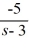 <strong>Compute the Laplace transform of f(t) = 6t - 5 .</strong> A) + , s > 3 B) + , s > -3 C) + , s > 3 D) + , s > -3