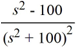 <strong>Compute the Laplace transform of f(t) = t cos(10t).</strong> A) B) C) D) E)