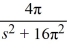 <strong>Compute the Laplace transform of f(t) = sin(2 \pi t)cos(2 \pi t).</strong> A) B) C) D)