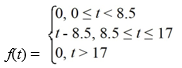 <strong>Consider the function Express f(t) using unit step functions.</strong> A) \left(U_{8.5}(t)-U_{17}(t)\right)(t-8.5) B) \left(U_{17}(t)-U_{8.5}(t)\right)(t-8.5) C) \left(U_{8.5}(t)+U_{17}(t)\right)(t-8.5) D) -\left(U_{85}(t)+U_{17}(t)\right)(t-8.5)