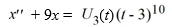 <strong>Find the Laplace transform of the solution x(t) of the following initial value problem </strong> A) \frac{e^{-9 s} \cdot 9 !}{s^{10}\left(s^{2}+9\right)} B) \frac{e^{9 s} \cdot 9 !}{s^{10}\left(s^{2}+9\right)} C) \frac{e^{9 s} \cdot 10 !}{s^{11}\left(s^{2}+9\right)} D) \frac{e^{-9 s} \cdot 10 !}{s^{11}\left(s^{2}+9\right)}
