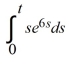 <strong>Compute the Laplace transform of f(t) = .</strong> A) \frac{1}{s}-\frac{1}{s-6} B) \frac{1}{s}+\frac{1}{(s+6)^{2}} C) \frac{1}{s}+\frac{1}{(s-6)^{2}} D) \frac{1}{s(s-6)^{2}} E) \frac{1}{s(s+6)^{2}} F) -\frac{1}{s(s-6)}