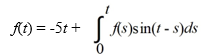Find the function f(t) that satisfies the integral equationf(t)