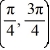 <strong>On which of these intervals is a solution of the following differential equation sure to exist? Select all that apply.-4 + - (tan t) y = -3</strong> A) (0, \infty ) B) C) (0, \infty ). D) E) F)