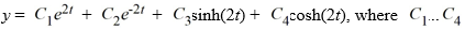 Consider the fourth-order differential equation - 16y = 0. The general solution of this equation can be . are arbitrary real constants.