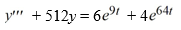 <strong>What is the form of a particular solution of the following nonhomogeneous differential equation? All capital letters in the choices represent arbitrary real constants.</strong> A) A e^{9 t}+B e^{64 t} B) (A t+B) e^{9 t}+(C t+D) e^{64 t} C) A\left(e^{9 t}+e^{64 t}\right) D) A t\left(e^{9 t}+e^{64 t}\right)