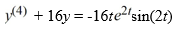 <strong>What is the form of a particular solution of the following nonhomogeneous differential equation? All capital letters in the choices represent arbitrary real constants.</strong> A) \left(A t^{2}+B t+C\right) e^{2 t} \sin (2 t) B) \left(A t^{2}+B t+C\right) e^{2 t}(\sin (2 t)+\cos (2 t)) C) e^{2 t}((A t+B) \sin (2 t)+(C t+D) \cos (2 t)) D) e^{2 t}\left(\left(A t^{2}+B t+C\right) \sin (2 t)+\left(D t^{2}+E t+F\right) \cos (2 t)\right) E) (A t+B) e^{2 t}(\sin (2 t)+\cos (2 t)) F) (A t+B) e^{2 t} \sin (2 t)