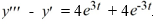 Consider the nonhomogeneous differential equation The functions form a fundamental set of solutions of the corresponding homogeneous equation Compute the Wronskian,