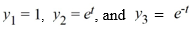 Consider the nonhomogeneous differential equation The functions form a fundamental set of solutions of the corresponding homogeneous equation Compute the Wronskian,