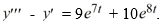 Consider the nonhomogeneous differential equation The functions form a fundamental set of solutions of the corresponding homogeneous equation Suppose the method of variation of parameters is to be used to find a particular solution Y<sub>p</sub> of the nonhomogeneous differential equation. Then, for appropriately-chosen functions As part of the process of forming this solution, find the following quantities.