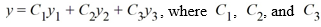 Consider the following third-order nonhomogeneous differential equation: Find three functions Y<sub>1</sub> , Y<sub>1</sub> and Y<sub>1</sub> that form a fundamental set and are such that the general solution of the corresponding homogeneous equation is given by are arbitrary real constants. Y<sub>1</sub> = ________, Y<sub>2</sub> = ________, Y<sub>3</sub> = ________