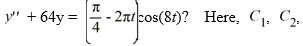 Which of these is the general solution of the second-order nonhomogeneous differential equation and all capital letters are arbitrary real constants.