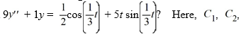 Which of these is the general solution of the second-order nonhomogeneous differential equation and all capital letters are arbitrary real constants.