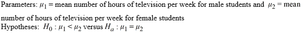 <strong>Use the following to answer the questions below: There are 24 students enrolled in an introductory statistics class at a small university. As an in-class exercise the students were asked how many hours of television they watch each week. Their responses, broken down by gender, are summarized in the provided table. Assume that the students enrolled in the statistics class are representative of all students at the university. -Define the appropriate parameter(s) and state the hypotheses for testing if this sample provides evidence that, on average, male students watch more television than female students at this university.</strong> A) B) C) D)