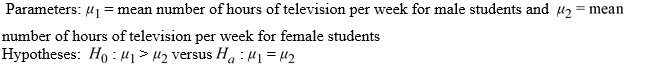 <strong>Use the following to answer the questions below: There are 24 students enrolled in an introductory statistics class at a small university. As an in-class exercise the students were asked how many hours of television they watch each week. Their responses, broken down by gender, are summarized in the provided table. Assume that the students enrolled in the statistics class are representative of all students at the university. -Define the appropriate parameter(s) and state the hypotheses for testing if this sample provides evidence that, on average, male students watch more television than female students at this university.</strong> A) B) C) D)