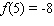 <strong>A table of values for a linear function is given. Find . </strong> A) B) C) D) E)