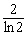<strong>Find the associated doubling time. </strong> A) B) C) D) E)
