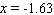 <strong>Find all the values of x (if any)where the tangent line to the graph of the given equation is horizontal. </strong> A) B) C) D) E)