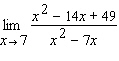 <strong>Given. Say whether L Hospital s rule applies. It is does, use it to evaluate the given limit. If not, use some other method.</strong> A)no, 7 B)yes, 7 C)no, 0 D)yes, 5 E)yes, 0
