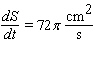 <strong>The soap bubble I am blowing has a radius that is growing at a rate of 9 cm/s. How fast is the surface area growing when the radius is 14 cm? (The surface area of a sphere of radius r is .)</strong> A) B) C) D) E)