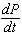 <strong>The population P is currently 30,000 and growing at a rate of 6,000 per year. What is the mathematical notation for the rate?</strong> A) B) C) D) E)
