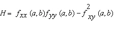 Let What condition on H guarantees that f has a relative extremum at the point ( a, b )?