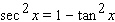 <strong>Starting with the identity , choose the right trigonometric identity.</strong> A) B) C) D) E)