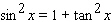 <strong>Starting with the identity , choose the right trigonometric identity.</strong> A) B) C) D) E)