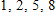 <strong>List the numbers in the set that are natural numbers.  </strong> A)   B)   C)   D)   E)   <div style=padding-top: 35px> 