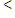 <strong>What symbol must be inserted in the blank to make a true statement?  </strong> A)   B)   <div style=padding-top: 35px> 