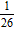 <strong>Write the equivalent of the fraction using a denominator of 26 . </strong> A) B) C) D) E)