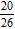<strong>Write the equivalent of the fraction using a denominator of 26 . </strong> A) B) C) D) E)