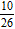<strong>Write the equivalent of the fraction using a denominator of 26 . </strong> A) B) C) D) E)