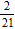 <strong>Write the equivalent of the fraction using a denominator of 21 . </strong> A) B) C) D) E)